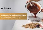 Unique Chocolate Recipes to Sweeten Your Day