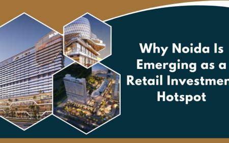 Why Noida Is Emerging as a Retail Investment Hotspot