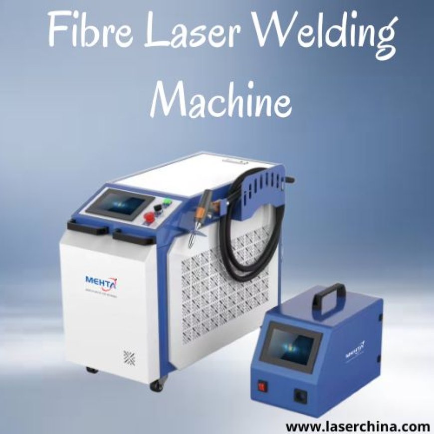Is a fibre laser welding machine just hype—or is it the real game-changer in precision welding?